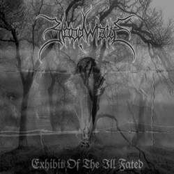 Bloodwraith (BEL) : Exhibit Of The Ill Fated